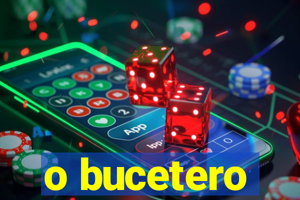 o bucetero